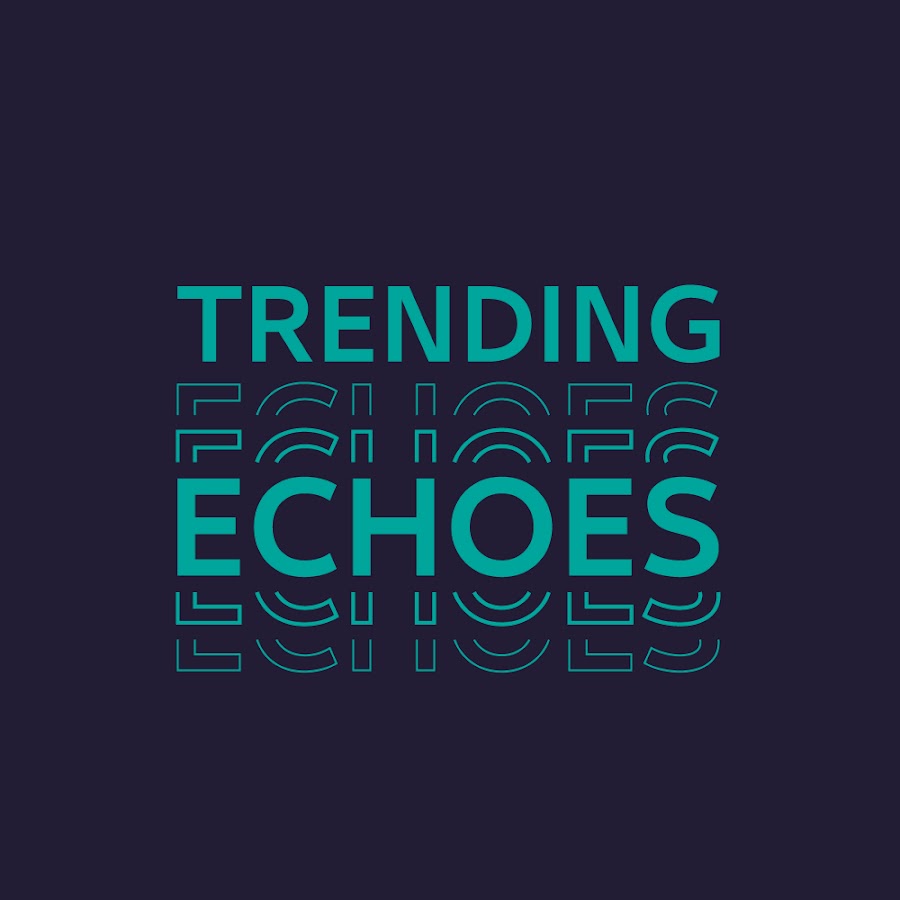 Trending Echoes