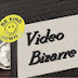 Video Bizarre