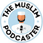 The Muslim Podcaster