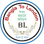 Bangla To London