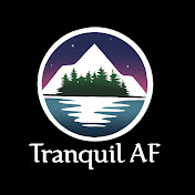Tranquil AF