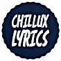 ChilLux Lyrics