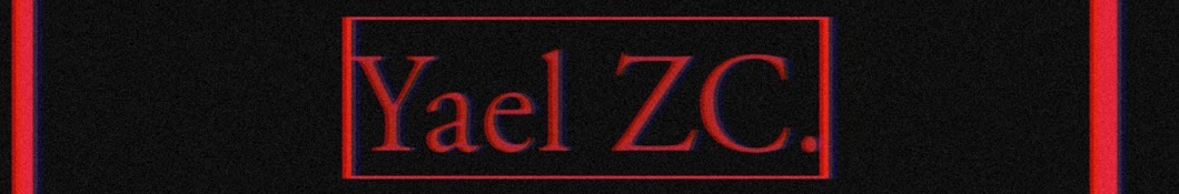 Yael ZC. Banner