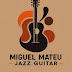 Miguel Mateu Jazz Guitar