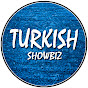 Turkish Showbiz