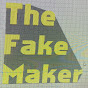 The Fake Maker