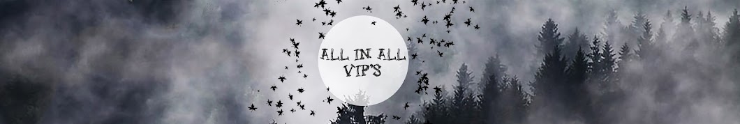 All in All VIP's