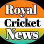 Royal Cricket News