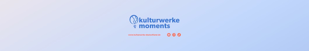 Kulturwerke Moments