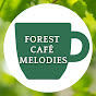 Forest Café Melodies