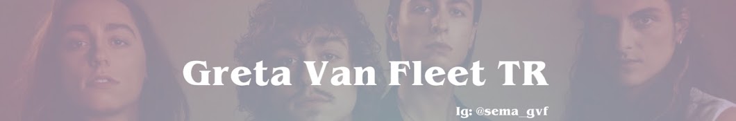 Greta Van Fleet TR