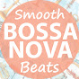 Smooth Bossa Nova Beats