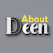 About Deen