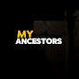 My ancestors