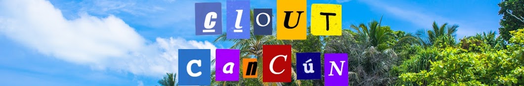 Clout Cancún Banner