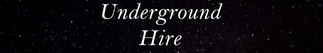 Underground Hire