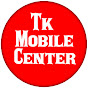 Tk Mobile Center