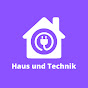 Haus und Technik