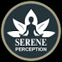 Serene Persception