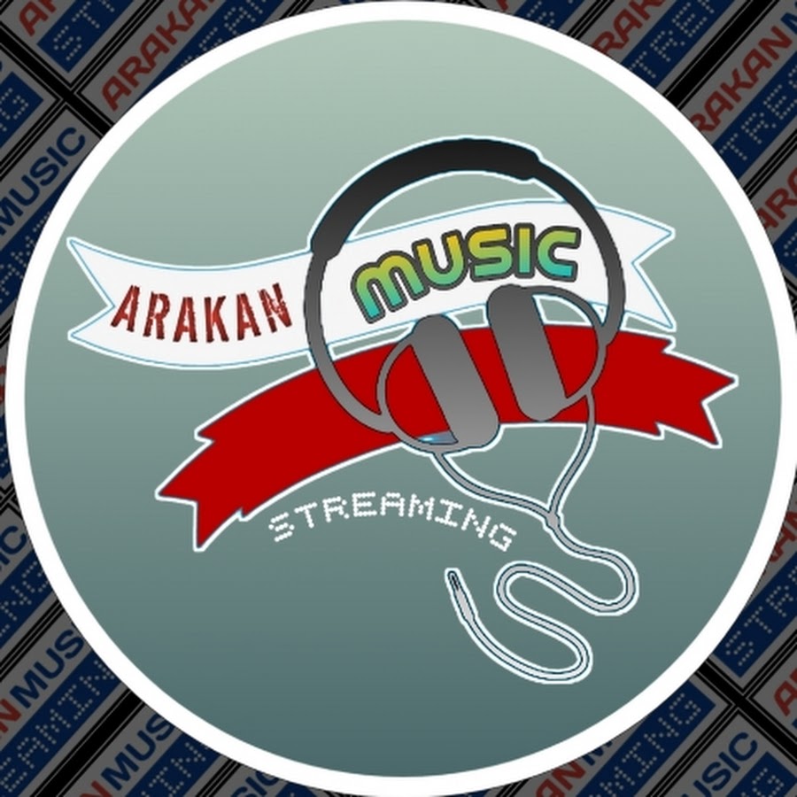 Arakan Music Streaming YouTube