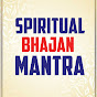 Spiritual Bhajan Mantra