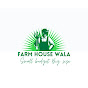 FarmHousewala