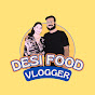 Desi Food Vlogger