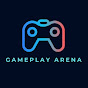 Gameplay Arena