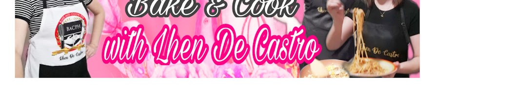 Bake and Cook with Lhen De Castro Banner