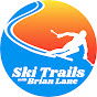 Ski Trails with Brian Lane
