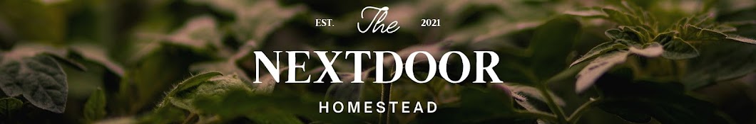 Nextdoor Homestead