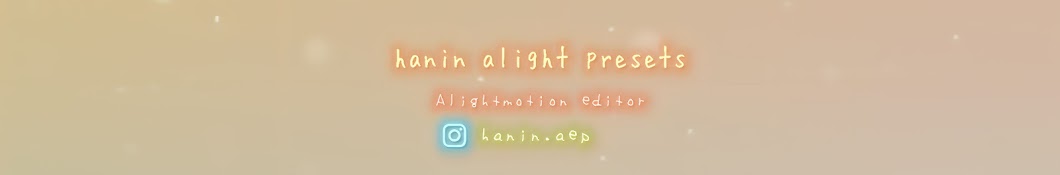 •hanin alight presets•