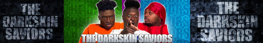 The Darkskin Saviors Banner