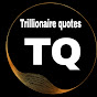 Trillionaire quotes 