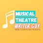 Musical Theatre Writer Guy