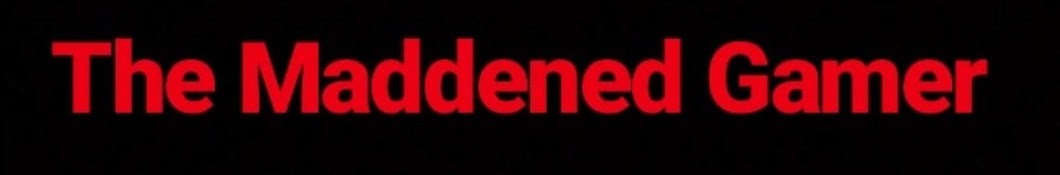 Maddened Gamer