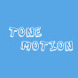 Tone Motion