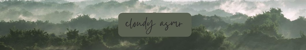 Cloudy ASMR Banner