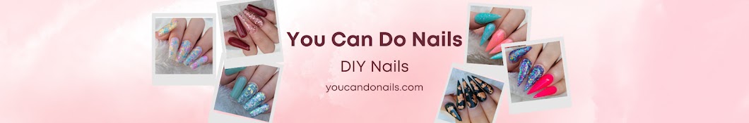 You Can Do Nails - DIY Nails