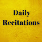 Daily Recitations