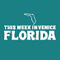 This Week in Venice Florida