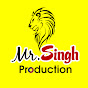 Mr Singh Production