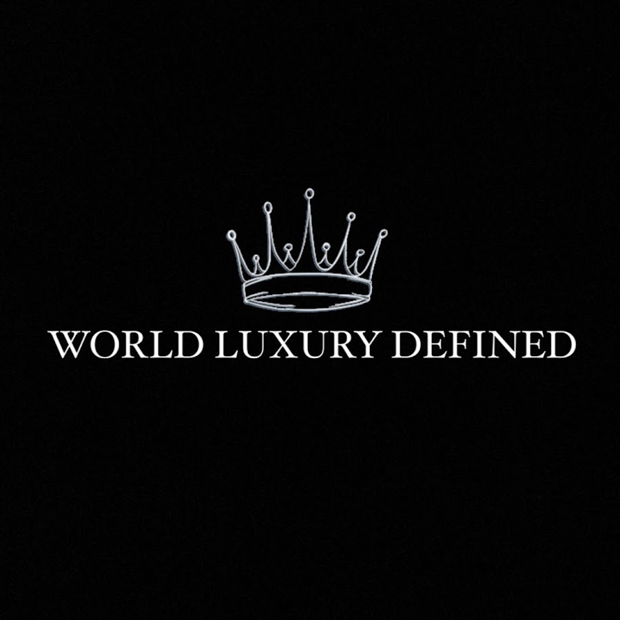 World Luxury Defined