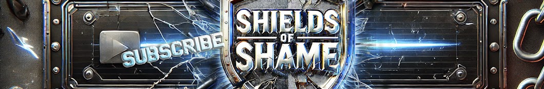 Shields of Shame 