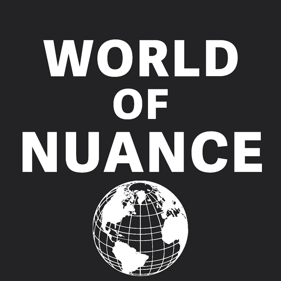 World of Nuance