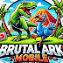 Brutal Ark Mobile