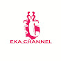 EKA CHANNEL