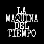 La Maquina del Tiempo