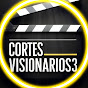 CORTES VISIONÁRIOS