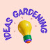 Ideas Gardening